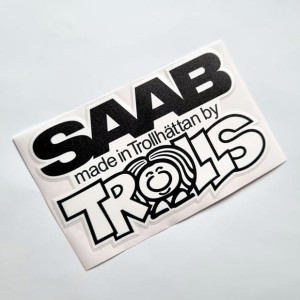 Saab sticker Made in Trollhattan by Trolls decal S3